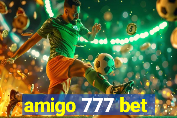 amigo 777 bet